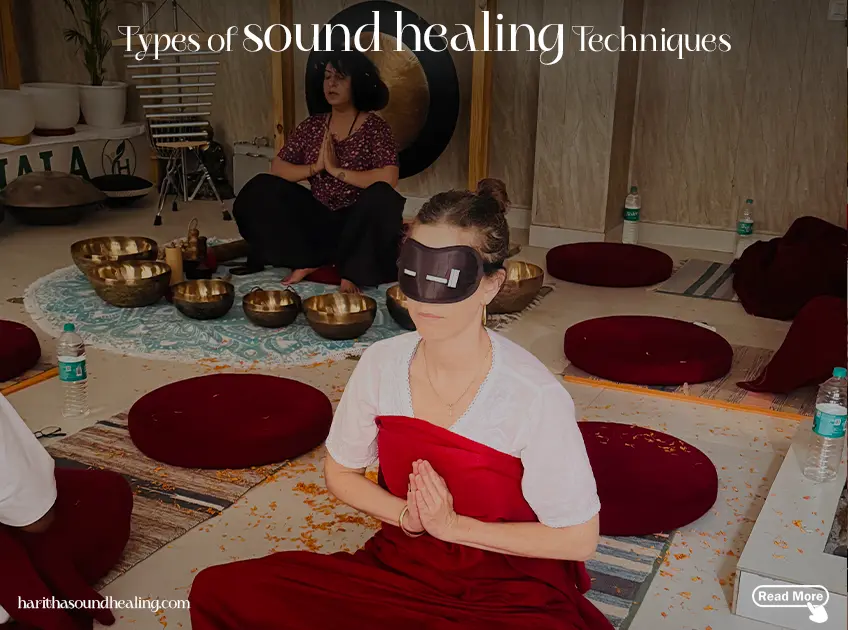 Types Of Sound Healing Techniques